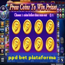 ppd bet plataforma